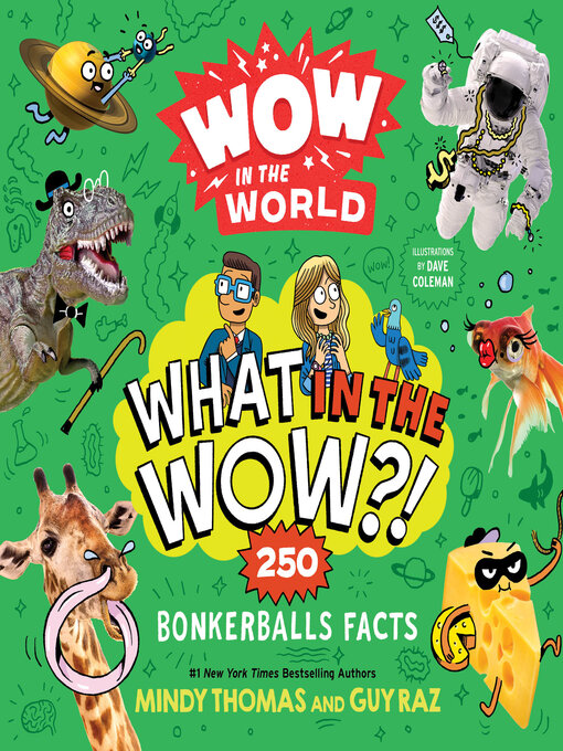 Title details for What in the WOW?: 250 Bonkerballs Facts by Mindy Thomas - Available